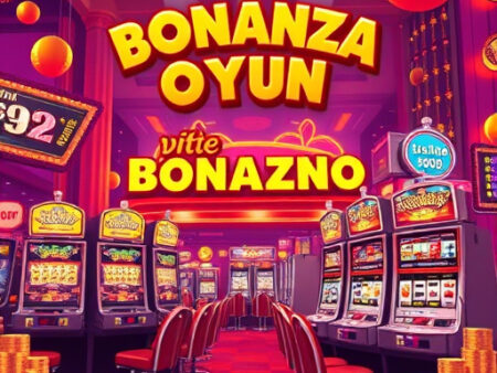 Bonanza Oyun: 2025’te En Popüler Slot Oyununun Kapsamlı Rehberi